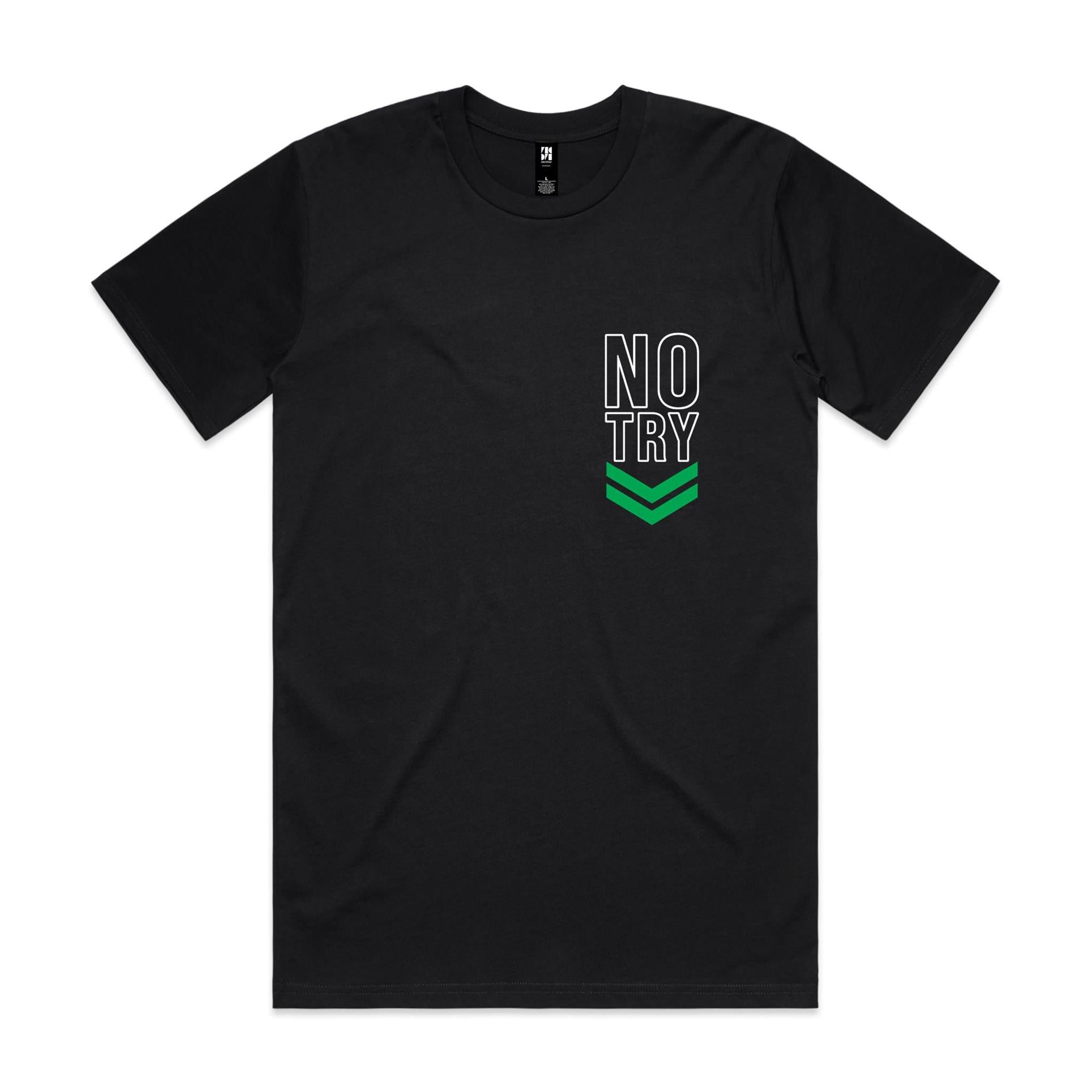 "NO TRY" Tee